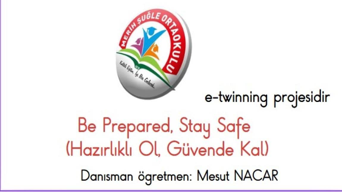  Be Prepared, Stay Safe  Mesut NACAR 2025