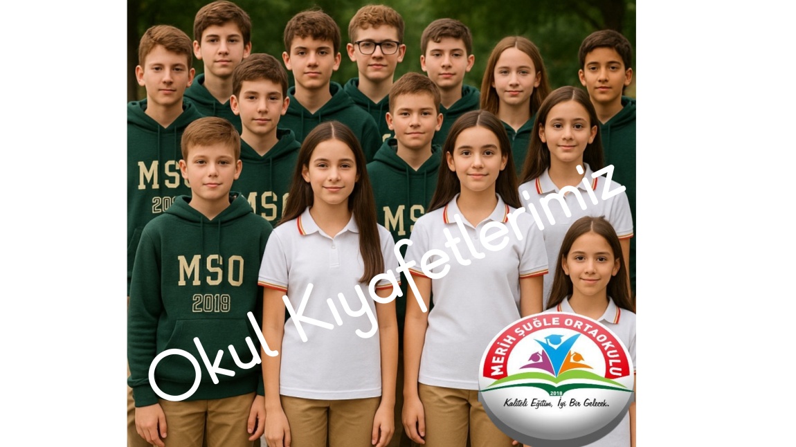 2025 =2026 EĞİTİM ÖĞRETİM YILI OKUL KIYAFETLERİMİZ